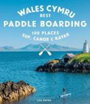 Small image showing Front Cover of Wales Cymru Best Paddle Boarding (coastal image)